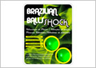 Boules lubrifiantes stimulantes & excitantes Brazilian Balls Shock