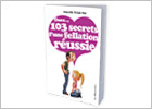 Livre "Osez... 103 secrets d'une fellation réussie"