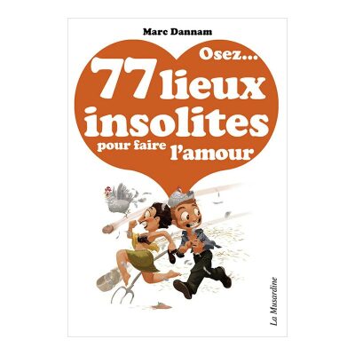 Buch "Osez... 77 lieux insolites pour faire l'amour"