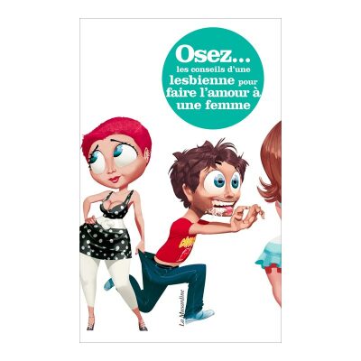 Buch "Osez... les conseils d'une lesbienne pour faire..."